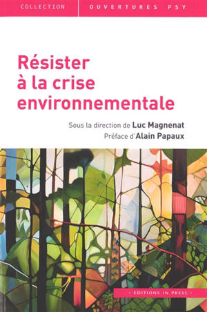 Résister à la crise environnementale