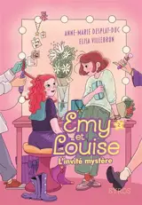 Emy et Louise. Vol. 2. L'invité mystère