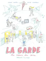 La garde : au coeur du soin