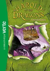 Harold et les dragons. Vol. 3. Comment devenir gladiateur