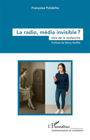 La radio, média invisible ? : voix de la recherche