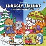 Snuggly friends : mes jolies saisons cosy : coloriages doux et mignons