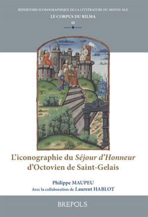 L'iconographie du Séjour d'Honneur d'Octovien de Saint-Gelais