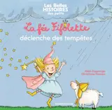 La fée Fifolette déclenche des tempêtes