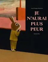 Je n'aurai plus peur