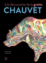 A la découverte de la grotte Chauvet