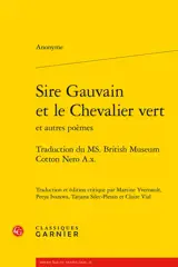 Sire Gauvain et le chevalier vert : et autres poèmes : traduction du Ms British Museum Cotton Nero A.x.