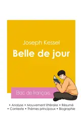 Réussir son Bac de français 2026 : Analyse du roman Belle de jour de Joseph Kessel