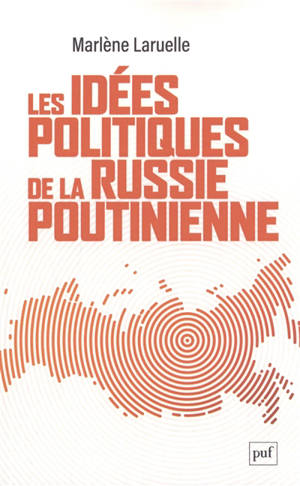 Les idées politiques de la Russie poutinienne