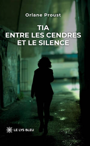 Tia : Entre les cendres et le silence