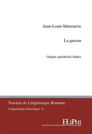 Le gascon : origine, limites, spécificités
