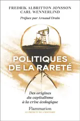Politiques de la rareté : des origines du capitalisme à la crise écologique