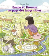 Emma et Thomas au pays des labyrinthes