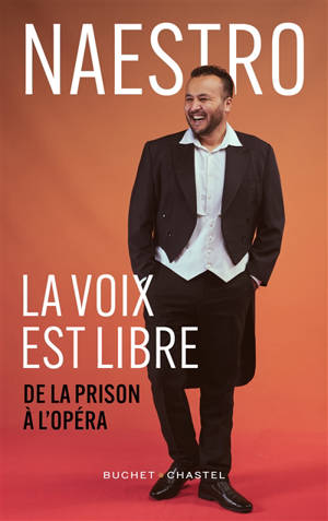 La voix est libre : de la prison à l'opéra