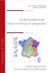 La démocratie locale : enjeux et mise(s) en perspective
