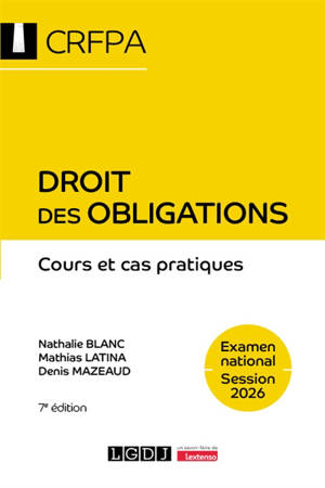 Droit des obligations : CRFPA, examen national session 2026 : cours et cas pratiques