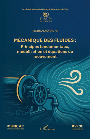 Mécanique des fluides : principes fondamentaux, modélisation et équations du mouvement