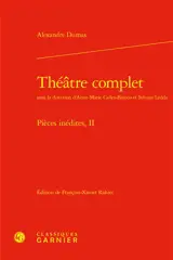 Théâtre complet : pièces inédites, 2
