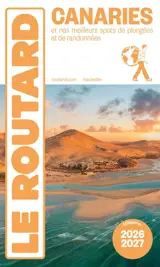 Canaries : et nos meilleurs spots de plongées et de randonnées : 2026-2027