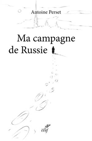 Ma campagne de Russie : récit
