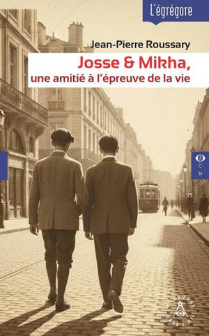 Josse & Mikha : une amitié à l'épreuve de la vie