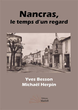 Nancras, le temps d'un regard : patrimoine