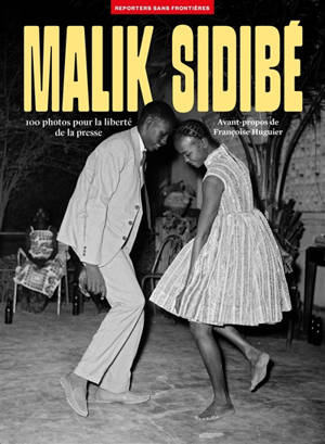 Malik Sidibé : 100 photos pour la liberté de la presse