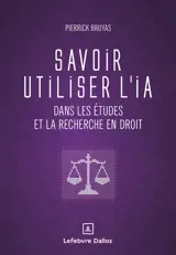 Savoir utiliser l'IA dans les études et la recherche en droit
