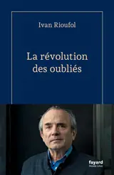 La révolution des oubliés