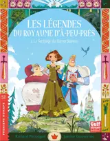 Les légendes du royaume d'A-peu-près. Vol. 1. Le sortilège du baron baveux