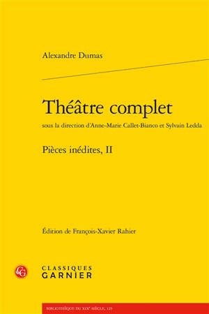 Théâtre complet : pièces inédites, 2