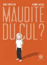 Maudite du cul ?