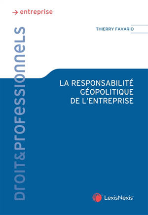 La responsabilité géopolitique de l'entreprise