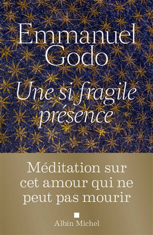 Une si fragile présence