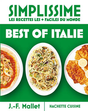 Simplissime, les recettes les + faciles du monde : best of Italie