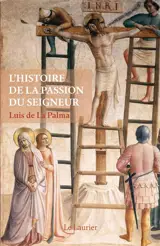 L'histoire de la passion du Seigneur