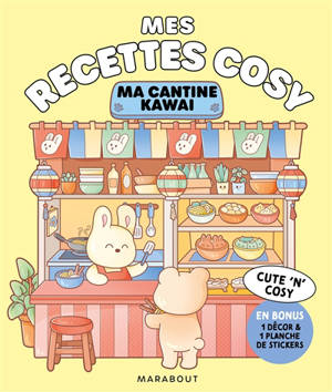 Ma cantine kawai : mes recettes cosy