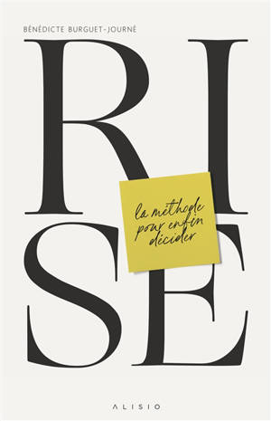Rise : la méthode pour enfin décider