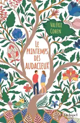 Le printemps des audacieux