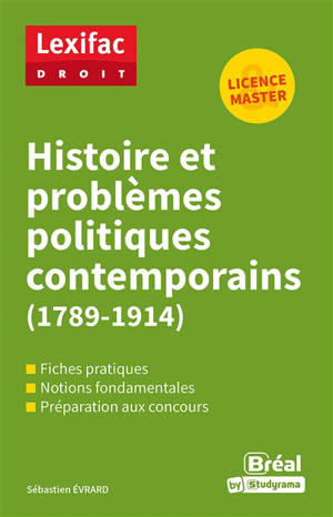 Histoire et problèmes politiques contemporains (1789-1914) : licence & master
