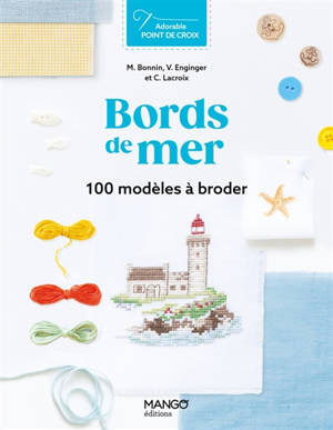 Bords de mer : 100 modèles à broder