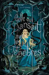 Celle qui dansait avec les ténèbres