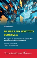 Du papier aux substituts numériques : les enjeux de la numérisation des affiches publicitaires en contexte muséal