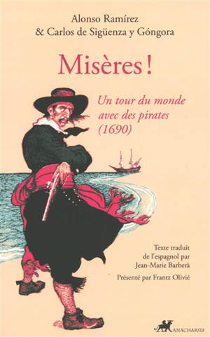 Misères ! : un tour du monde avec des pirates (1690)