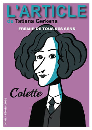 L'article, n° 61. Colette : frémir de tous ses sens