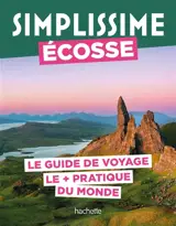 Simplissime : Ecosse : le guide de voyage le + pratique du monde