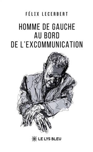 Homme de gauche au bord de l'excommunication