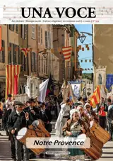 Una Voce, n° 354. Notre Provence