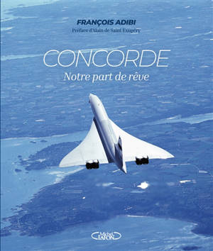 Concorde, notre part de rêve