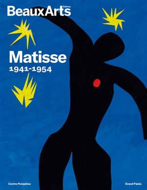 Matisse, 1941-1954 : Centre Pompidou, Grand Palais